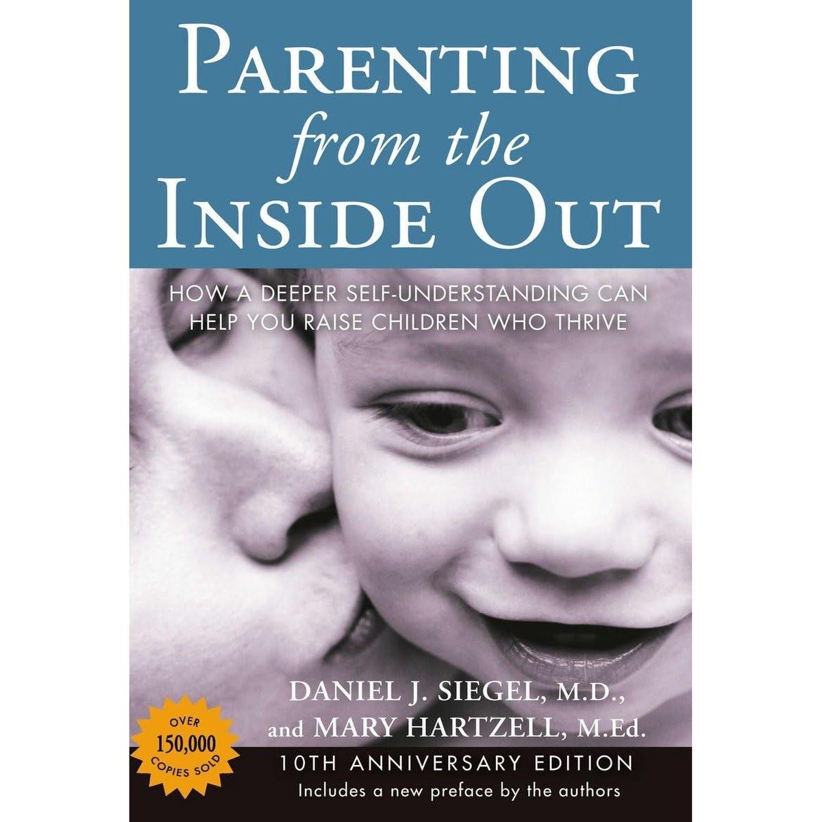 Parenting From The Inside Out