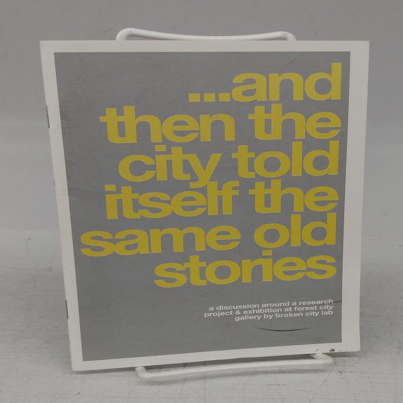 ... and then the city told itself the same old stories