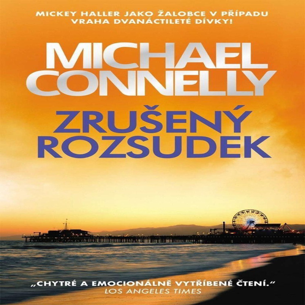 Zruen rozsudek Connelly Michael (2023)