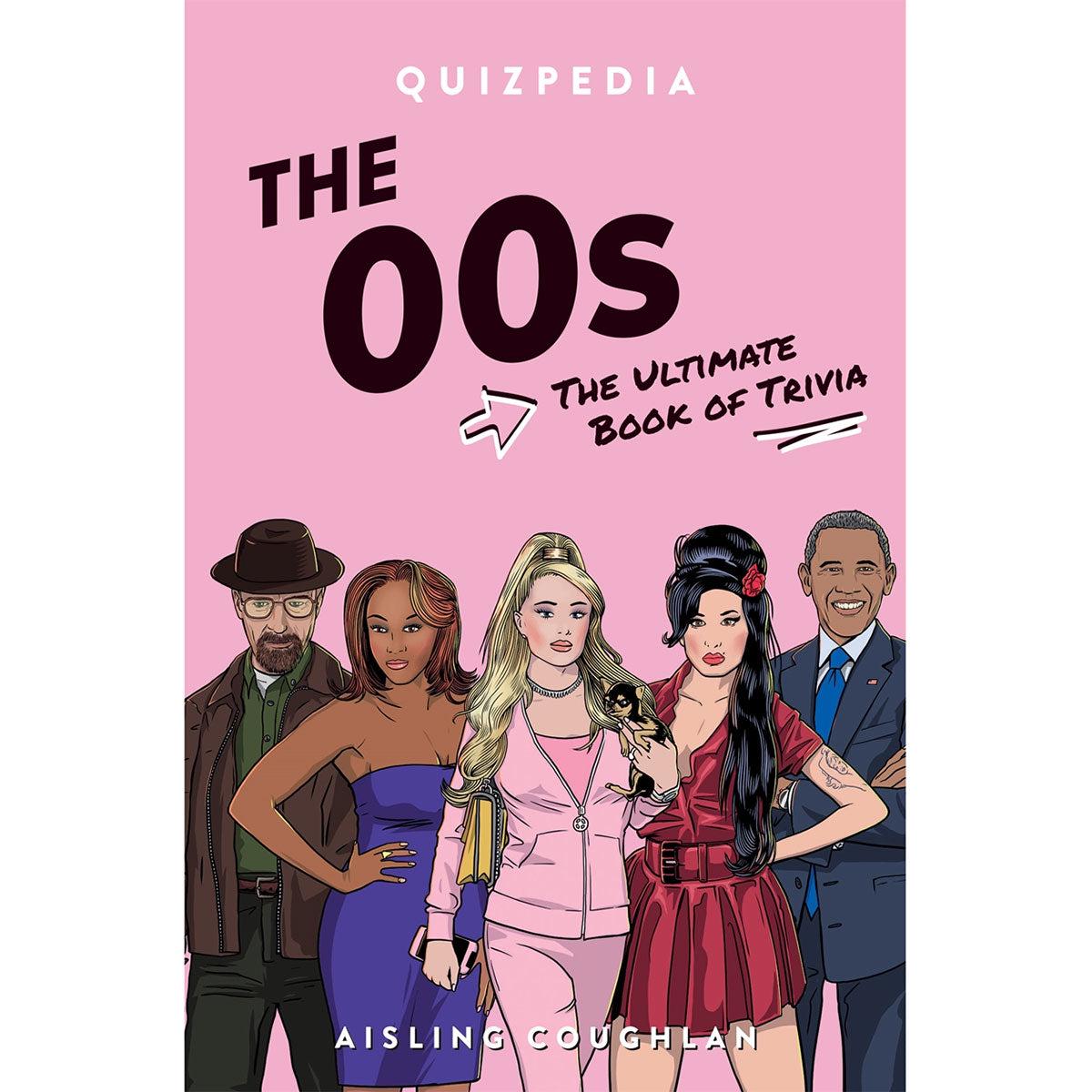 00s Quizpedia: The Ultimate Book of Trivia