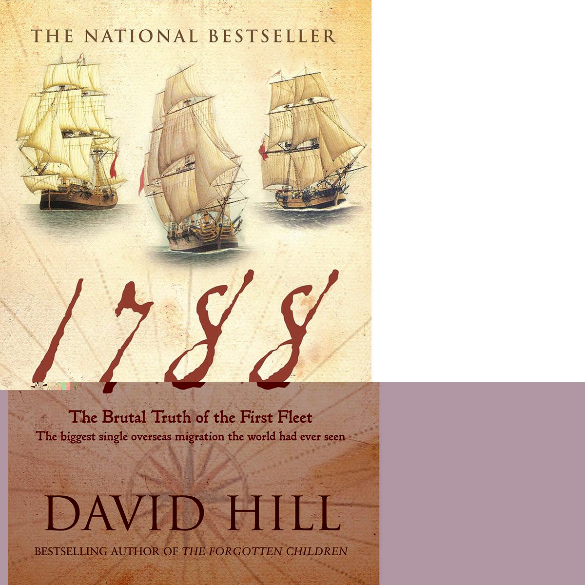 1788 The Brutal Truth of the First Fleet